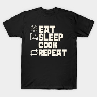 Eat Sleep Cook Repeat T-Shirt